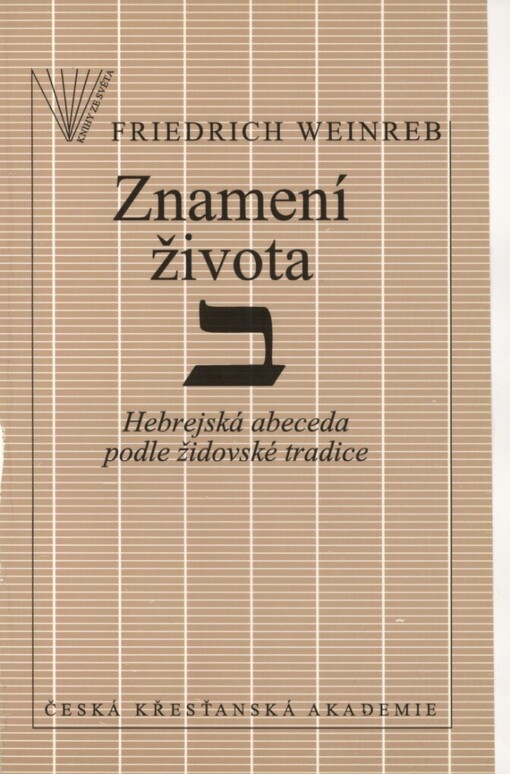 Znamení života: hebrejská abeceda podle židovské tradice
