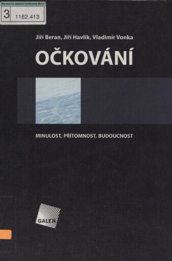 Očkování: minulost, přítomnost, budoucnost