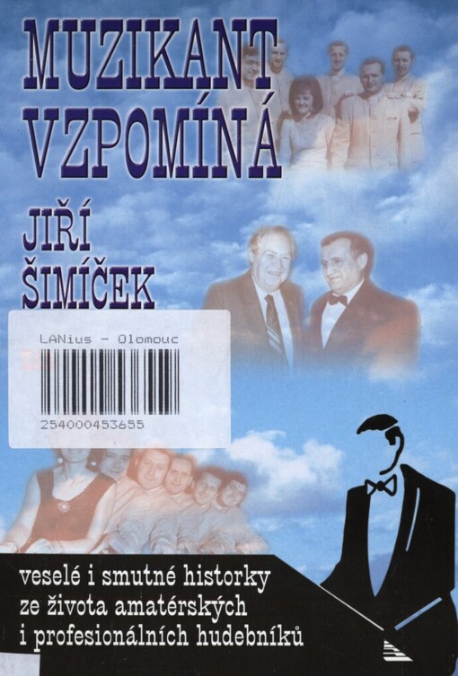 Muzikant vzpomíná: veselé i smutné historky ze života amatérských i profesionálních hudebníků