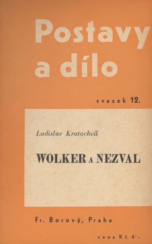 Wolker a Nezval: dvojí sloh generace