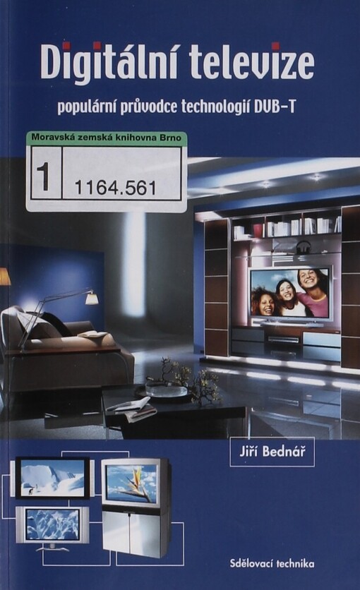 Digitální televize :[populární průvodce technologií DVB-T]