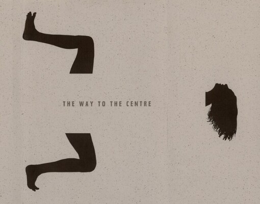 way to the centre =: Cesta do středu