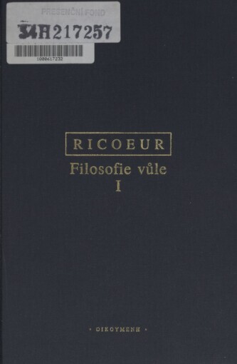 Filosofie vůle, I, Fenomenologie svobody