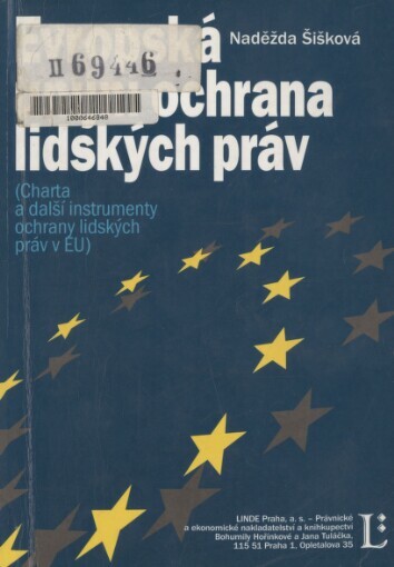 Evropská unijní ochrana lidských práv: (charta a další instrumenty ochrany lidských práv v EU)