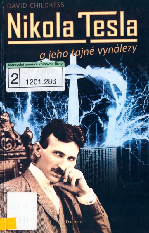 Nikola Tesla a jeho tajné vynálezy