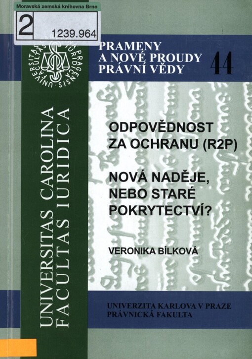 Odpovědnost za ochranu (R2P). Nová naděje nebo staré pokrytectví?