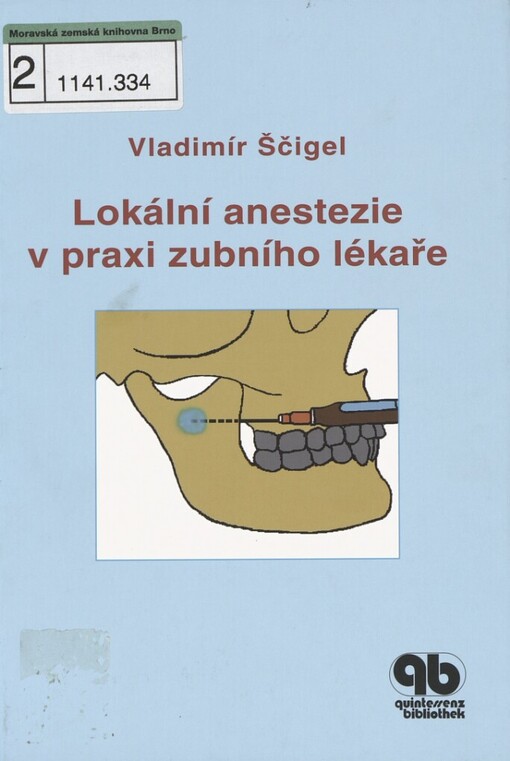 Lokální anestezie v praxi zubního lékaře