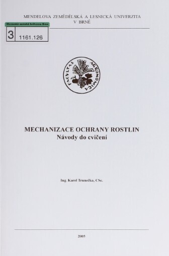 Mechanizace ochrany rostlin: návody do cvičení
