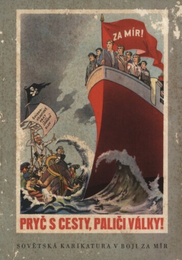 Sovětská karikatura v boji za mír :Úv. z článku V. Gorjajeva v čas. Sovětskoje iskusstvo 1950