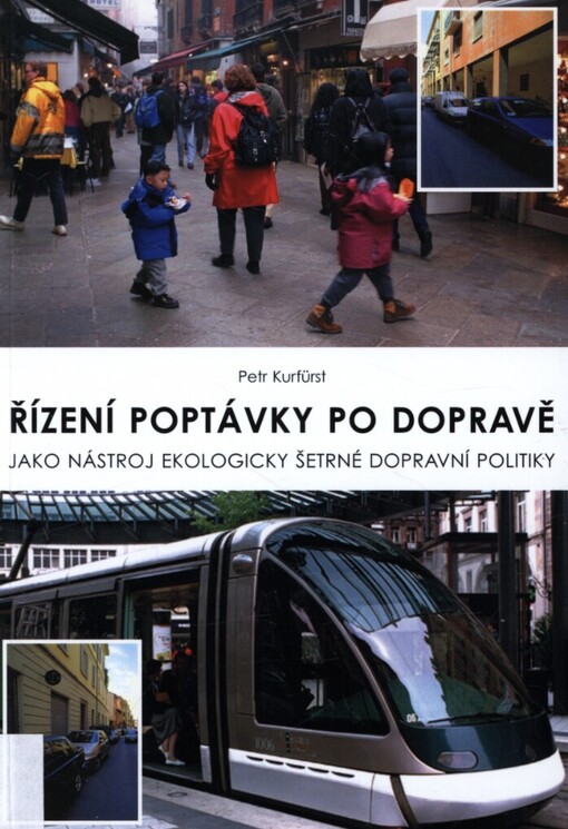 Řízení poptávky po dopravě: jako ekologický nástroj ekologicky šetrné dopravní politiky