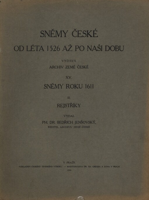 Sněmy české od léta 1526 až po naši dobu.XV.,Sněmy roku 1611.