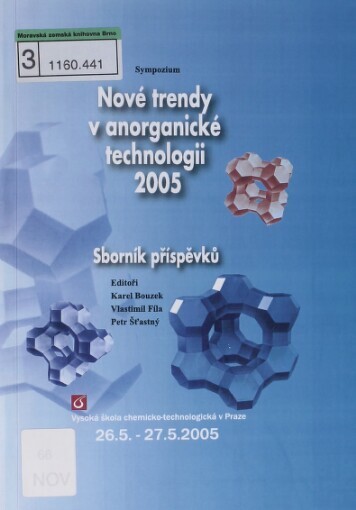 Nové trendy v anorganické technologii 2005 :sympozium : sborník příspěvků : [26.5.-27.5.2005]