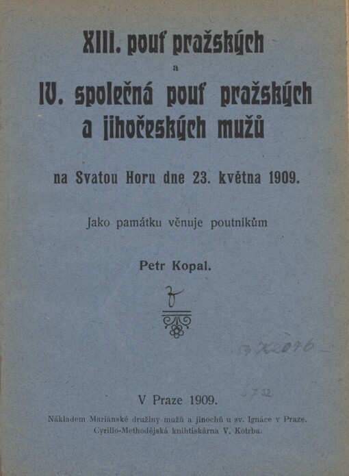 XIII. pouť pražských a IV. společná pouť pražských a jihočeských mužů na Svatou Horu dne 23. května 1909