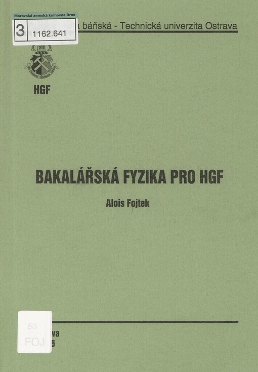 Bakalářská fyzika pro HGF, 1. vyd.