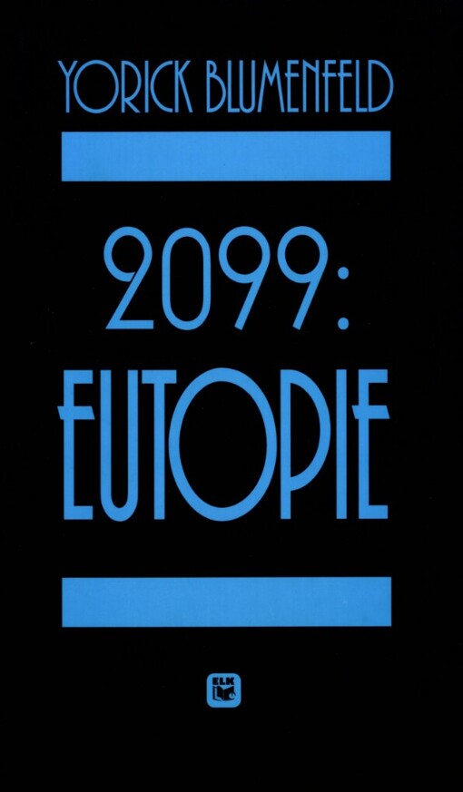 2099: Eutopie