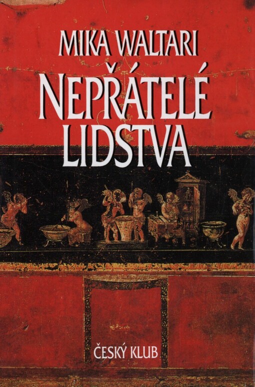 Nepřátelé lidstva: paměti římského senátora Minuta Lause Maniliana z let 46-79