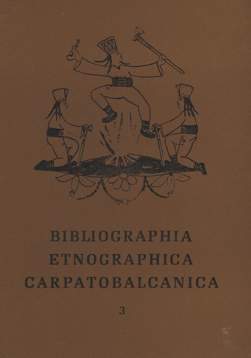 Bibliographia etnographica Carpatobalcanica.Sv. 3,Folklórní tradice o zbojnících