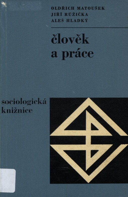 Člověk a práce : Psychologické aspekty pracovní činnosti