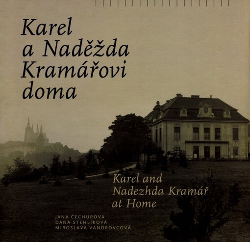 Karel a Naděžda Kramářovi doma =: Karel and Nadezhda Kramář at home
