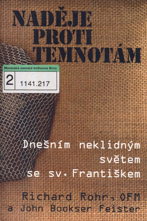 Naděje proti temnotám: dnešním neklidným světem se sv. Františkem