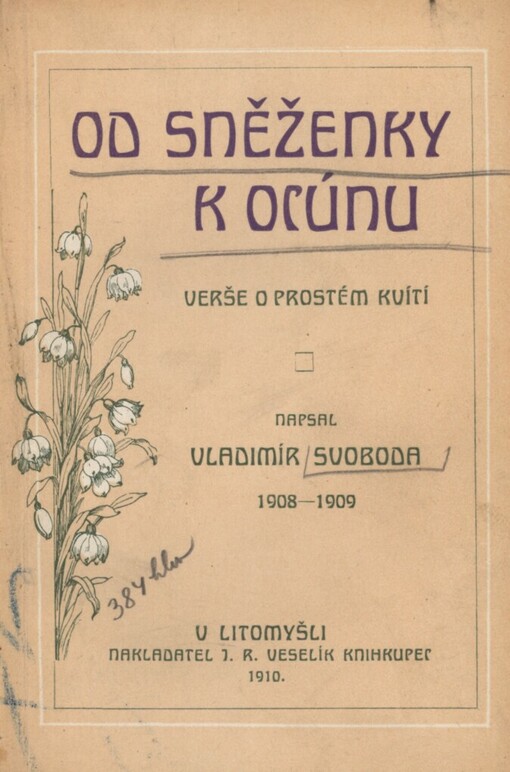 Od sněženky k ocúnu: verše o prostém kvítí : 1908-1909