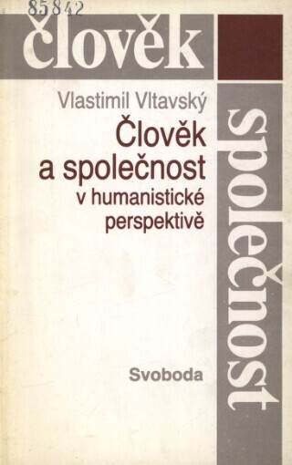 Člověk a společnost v humanistické perspektivě