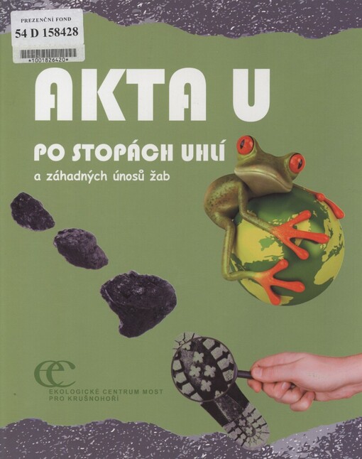 Akta U: po stopách uhlí a záhadných únosů žab