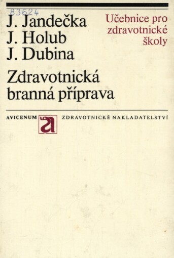 Zdravotnická branná příprava :učeb. text pro stř. zdravot. školy