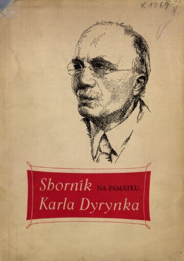 Sborník na památku Karla Dyrynka, knihtiskaře, tvůrce písem, knihomila a člověka