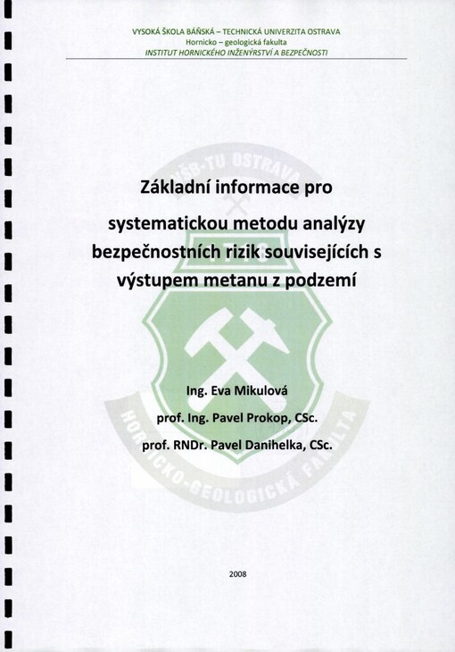 Základní informace pro systematickou metodu analýzy bezpečnostních rizik souvisejících s výstupem metanu z podzemí