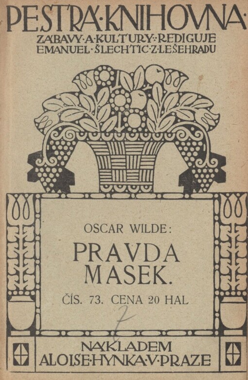 Pravda masek : něco o illusi : intencí část čtvrtá