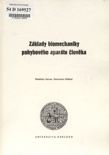 Základy biomechaniky pohybového aparátu člověka