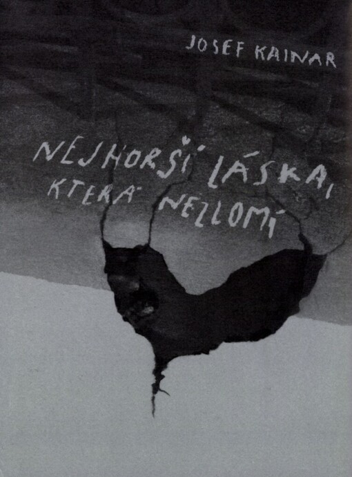 Nejhorší láska, která nezlomí