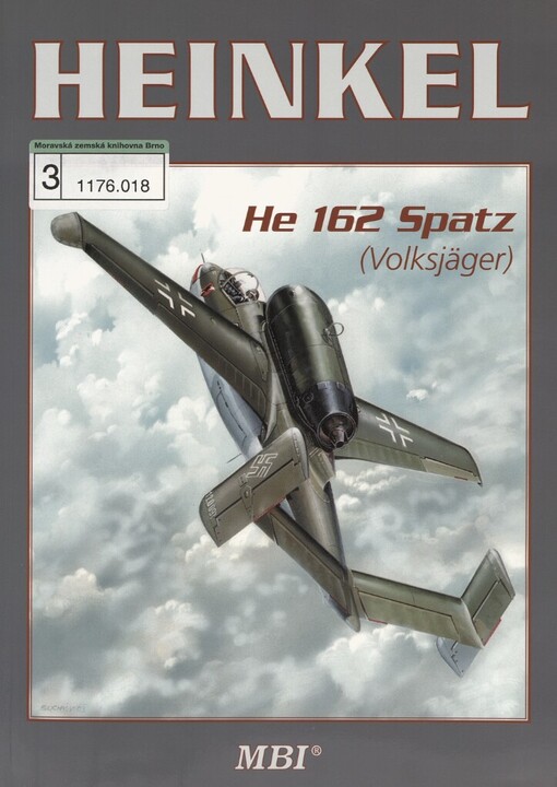 Heinkel He 162 Spatz: (Volksjäger)