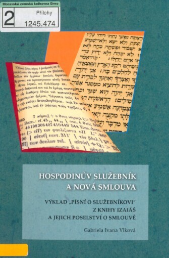 Hospodinův služebník a nová smlouva: výklad 