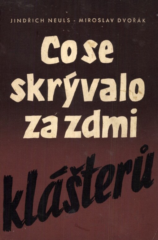 Co se skrývalo za zdmi klášterů