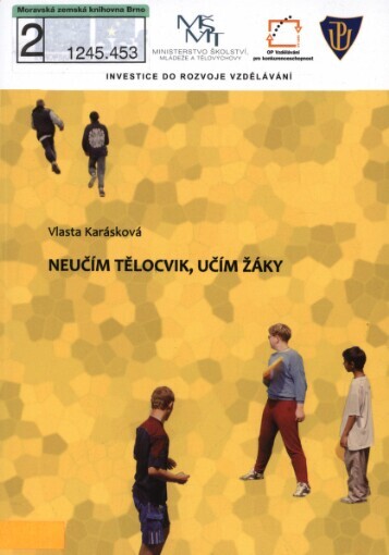 Neučím tělocvik, učím žáky