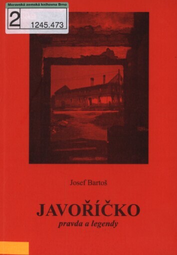 Javoříčko: pravda a legendy