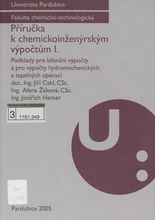 Příručka k chemickoinženýrským výpočtům I: podklady pro bilanční výpočty a pro výpočty hydromechanických a tepelných operací