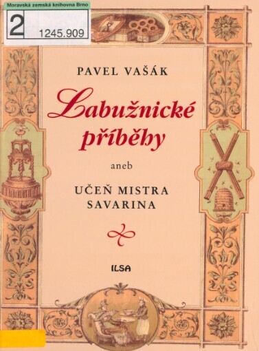 Labužnické příběhy, aneb, Učeň mistra Savarina