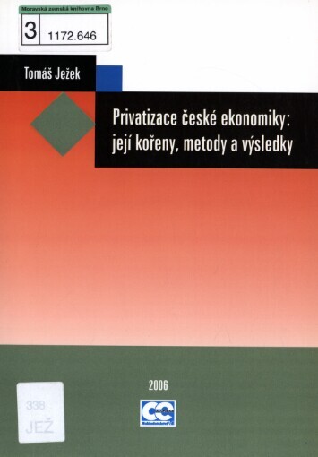 Privatizace české ekonomiky: její kořeny, metody a výsledky