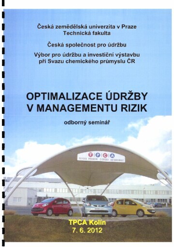 Optimalizace údržby v managementu rizik :odborný seminář : TPCA Kolín 7.6.2012