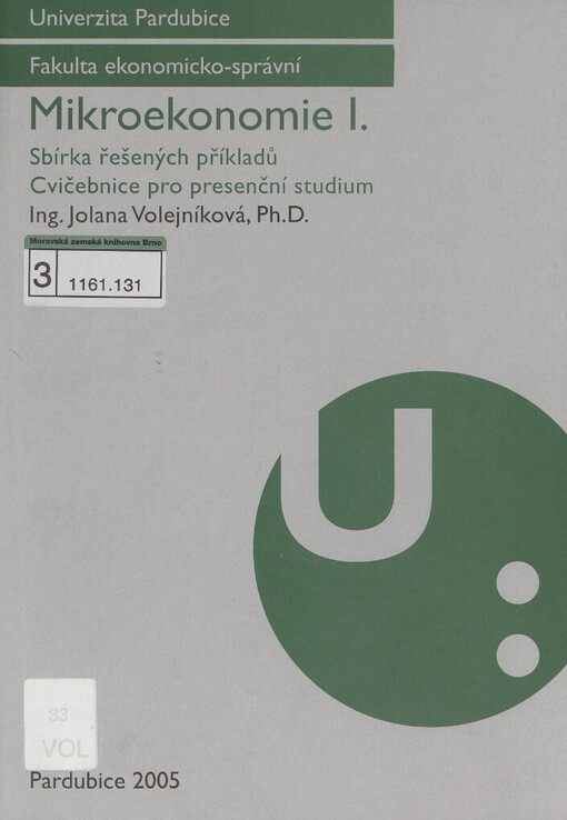 Mikroekonomie I: sbírka řešených příkladů : cvičebnice pro presenční studium
