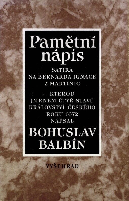 Pamětní nápis Bernardu Ignácovi z Martinic :výběr textů