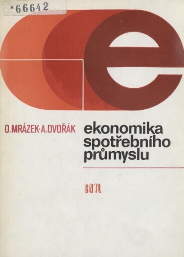 Ekonomika spotřebního průmyslu :vysokoškolská příručka pro studenty VŠE