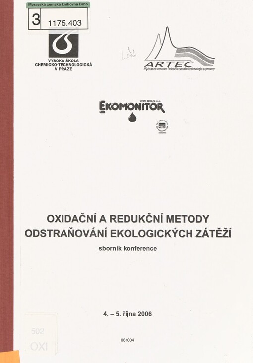 Oxidační a redukční metody odstraňování ekologických zátěží: sborník konference : 4.-5. října 2006 [Nové Město na Moravě