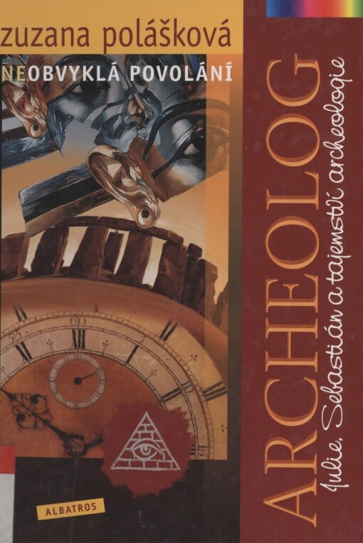 Julie, Sebastián a tajemství archeologie: Julie, Sebastián a tajemství archeologie