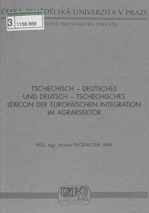 Tschechisch-deutsches und deutsch-tschechisches Lexicon der europäischen Integration im Agrarsektor