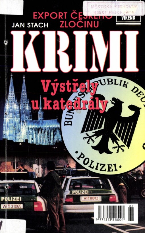 Výstřely u katedrály: export českého zločinu