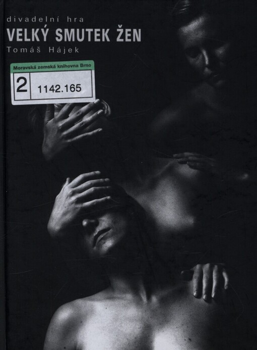 Velký smutek žen: divadelní hra o dvaceti třech obrazech